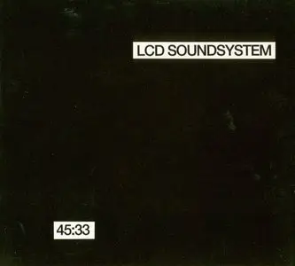 LCD Soundsystem - 45:33 (2007)