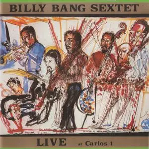 Billy Bang Sextet - Live at Carlos 1 (1987)