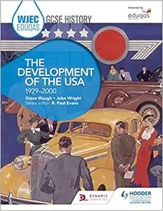 Wjec Eduqas GCSE History: The Development of the USA, 1929-2000