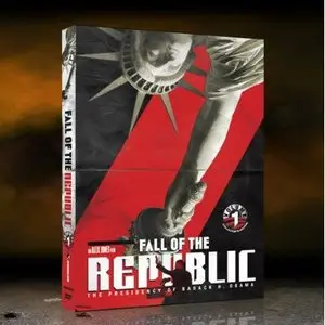 Fall Of The Republic: The Presidency Of Barack H Obama (2009) 