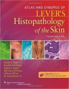 Atlas and Synopsis of Lever's Histopathology of the Skin (repost)