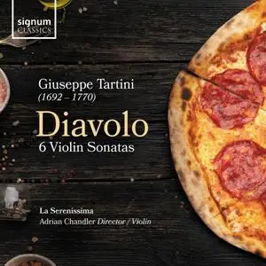 La Serenissima, Adrian Chandler - 'Diavolo': Giuseppe Tartini - 6 Violin Sonatas (2024)