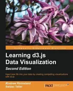 Learning d3.js Data Visualization, 2nd Edition