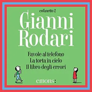 «Cofanetto Rodari 2» by Gianni Rodari