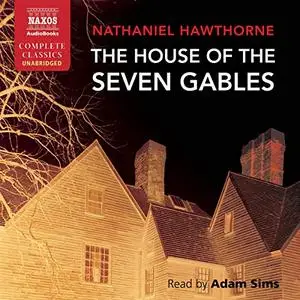 The House of the Seven Gables [Audiobook] (Repost)