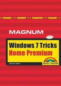 Windows 7 Home Premium Tricks: Kompakt, komplett, kompetent (Repost)