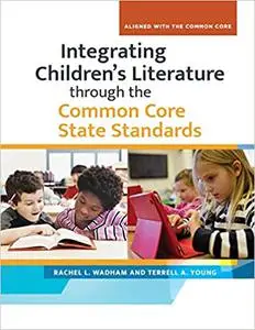 Integrating Children's Literature through the Common Core State Standards
