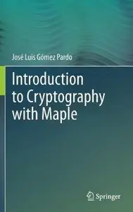 Introduction to Cryptography with Maple (repost)