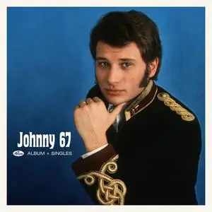 Johnny Hallyday - Johnny 67 + Singles 67 (2019)