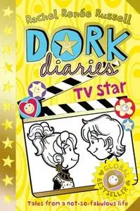 «Dork Diaries: TV Star» by Rachel Renée Russell