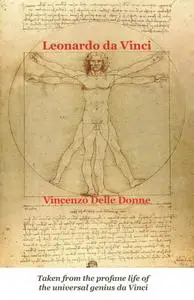 «Leonardo da Vinci» by Vincenzo Delle Donne