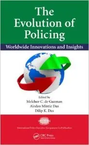 The Evolution of Policing: Worldwide Innovations and Insights (Repost)