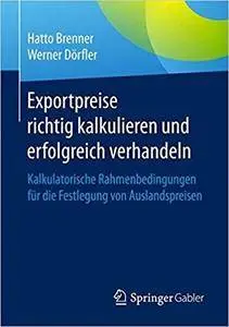 Exportpreise richtig kalkulieren und erfolgreich verhandeln