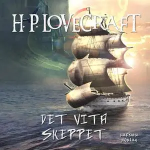 «Det vita skeppet» by H.P. Lovecraft