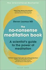 The No-Nonsense Meditation Book: A scientist's guide to the power of meditation