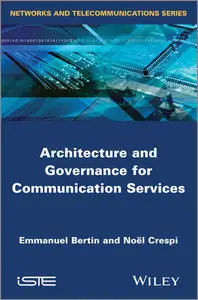 Architecture and Governance for Communication Services (repost)