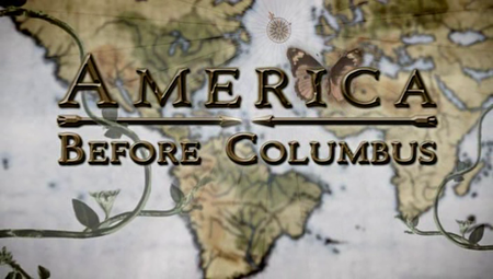 National Geographic - America Before Columbus (2009)