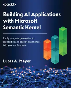 Building AI Applications with Microsoft Semantic Kernel