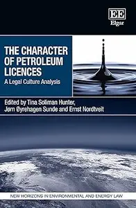 The Character of Petroleum Licences: A Legal Culture Analysis