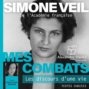 Simone Veil, "Mes combats: Les discours d'une vie"