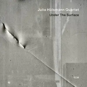 Julia Hülsmann Quartet - Under the Surface (2025) [Official Digital Download 24/96]