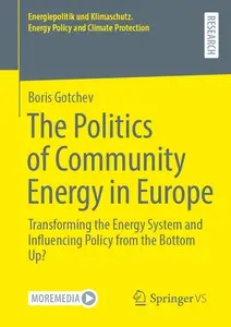 The Politics of Community Energy in Europe: Transforming the Energy System