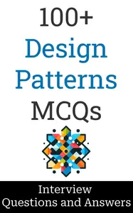 100+ Design Patterns Interview Questions and Answers