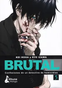 Brutal: Confesiones de un detective de homicidios Tomo 5 (de 5)