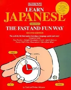 Learn Japanese: The Fast and Fun Way