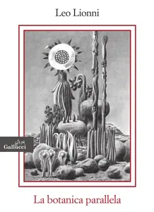 Leo Lionni - La botanica parallela