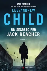 Un segreto per Jack Reacher - Lee Child & Andrew Child