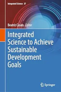 Integrated Science to Achieve Sustainable Development Goals