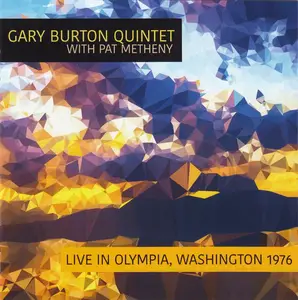 Gary Burton Quintet & Pat Metheny - Live In Olympia, Washington 1976 (2017)