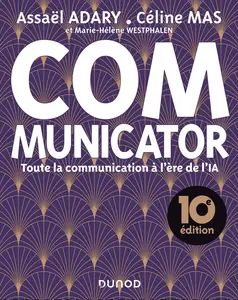 Collectif, "Communicator - 10e éd. : Toute la communication pour un monde plus responsable"
