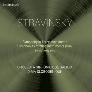 Orquesta Sinfónica de Galicia & Dima Slobodeniouk - Stravinsky: Symphonies, Volume 1 (2024) [Official Digital Download 24/96]
