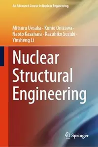 Nuclear Structural Engineering