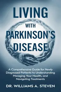 Living with Parkinson's Disease