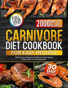 Carnivore Diet Cookbook for Easy Recipes