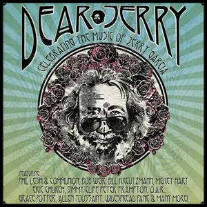 Various - Dear Jerry: Celebrating The Music Of Jerry Garcia (2016) [Official Digital Download]