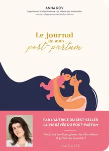 Le journal de mon post-partum - Anna Roy, Caroline Michel