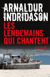 Arnaldur Indriðason, "Les lendemains qui chantent"