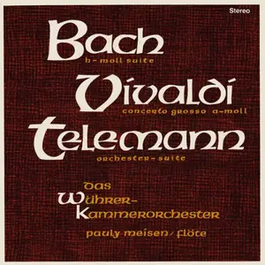 Wührer Chamber Orchestra, Friedrich Wuhrer & Paul Meisen - Bach - Vivaldi - Telemann (Remastered) (1966/2025) [24/96]