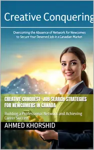 Creative Conquest: Job Search Strategies for Newcomers in Canada