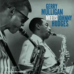 Gerry Mulligan & Johnny Hodges - Gerry Mulligan Meets Johnny Hodges (Remastered) (2026)