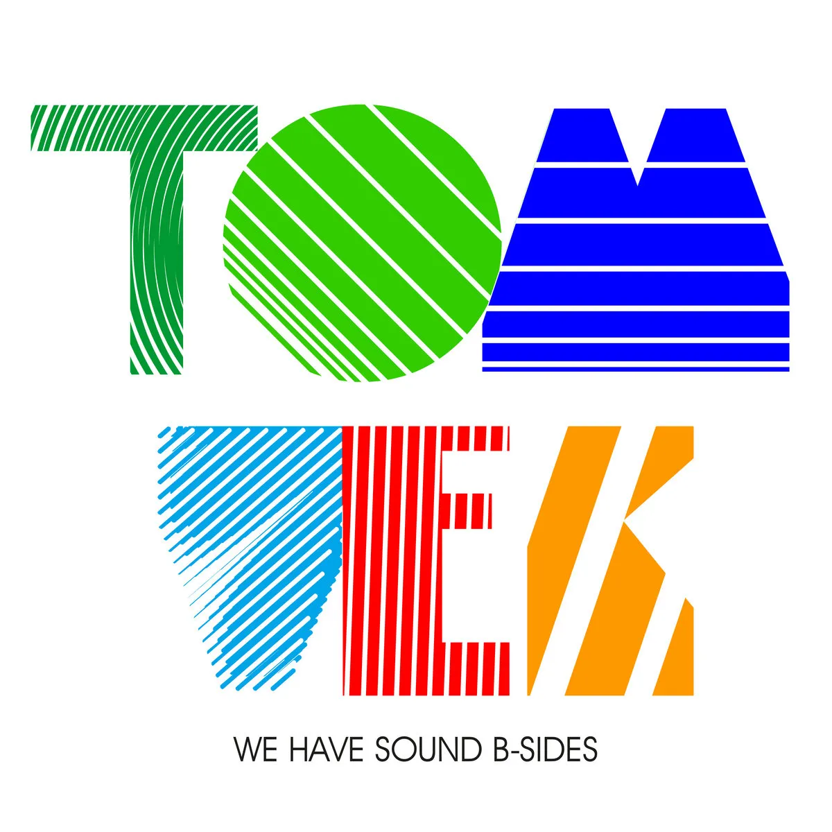 Tom Vek - We Have Sound B-Sides (2025)