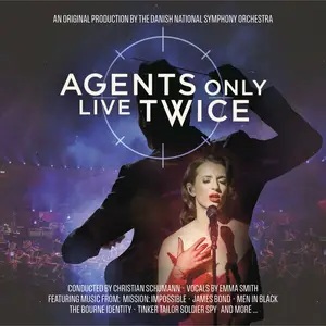 Danish National Symphony Orchestra - Agents Only Live Twice (2026) [Official Digital Download]