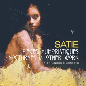 Alessandro Simonetto - Satie: Pièces humoristiques, Nocturnes & Other Piano Works (2024) [Official Digital Download 24/88]