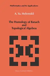 The Homology of Banach and Topological Algebras