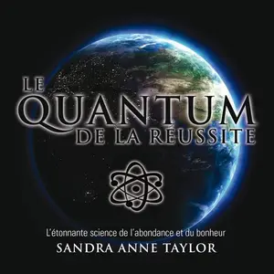 Sandra Anne Taylor, "Le quantum de la réussite"