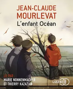 Jean-Claude Mourlevat, "L'enfant océan"